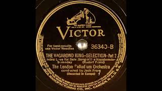 The London Palladium Orchestra  quotThe Vagabond Kingquot selection Parts 1 amp 2 1940 [upl. by Adamec911]