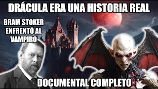 DRÁCULA Siempre Fue REAL NO UNA FICCIÓN Bram Stoker FUE SILENCIADO Investigación Completa [upl. by Doscher632]