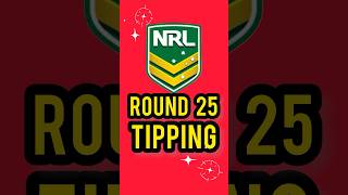 NRL Round 25 Tipping With The Sportzologist [upl. by Ahsirtak7]