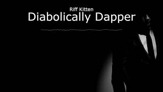 Riff Kitten  Diabolically Dapper Dark Electro Swing [upl. by Byers]