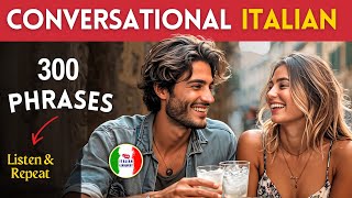 300 Powerful amp Random Italian Conversational Phrases Boost Your Italian Listen amp Repeat [upl. by Karlan623]