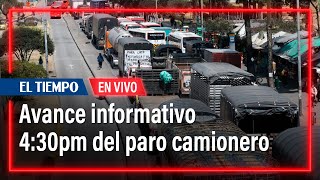 Avance informativo 430pm del paro camionero  El Tiempo [upl. by Arnon]