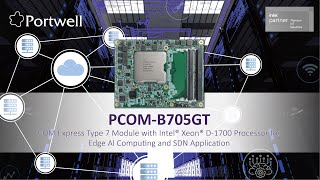 PCOMB705GT Portwell COM Express Type 7 Module with Intel Xeon D1700 Processor [upl. by Eustis]