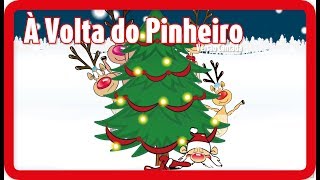 À Volta do Pinheiro de Natal  Canção de Natal   Canções para crianças em Português [upl. by Selinda267]