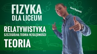 Fizyka  Relatywistka teoria [upl. by Inanak]