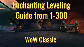 WoW Classic Enchanting Leveling Guide from 1300 [upl. by Ayerhs]