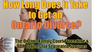 How Fast Can You Get Divorced in Ontario [upl. by Rakabuba349]