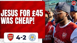 Arsenal 42 Leicester  Jesus For £45 Was Cheap CheekySport Joel [upl. by Stafford180]