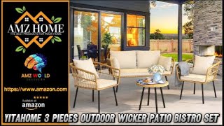 Describing YITAHOME 3 Pieces Outdoor Wicker Patio Conversation Bistro Set Amazon [upl. by Hoem]