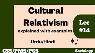 What is cultural Relativism  Cultural Relativism  Sociology lectures [upl. by Harli172]