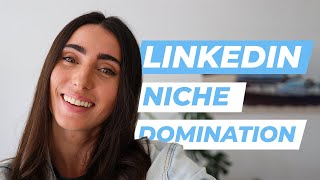 How to dominate your niche on LinkedIn in 2020 Step By Step [upl. by Savdeep316]