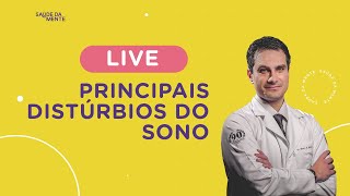 LIVE  Principais distúrbios do sono [upl. by Krispin]