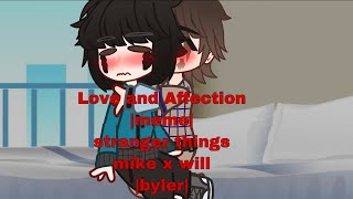 Love and Affection meme stranger things mike x will byler [upl. by Atirres]