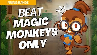 How to Beat Magic Monkeys Only Mode Hard on Firing Range  BTD6 Strategy [upl. by Juster438]