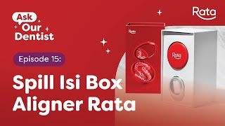 Unboxing Clear Aligner Rata Apa Aja Isinya  Ask Our Dentist RATA ID Eps 15 [upl. by Weaver]