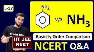 L17 Which is More Basic Aniline Vs Ammonia  NCERT QampA  JEE NEET  By Arvind Arora [upl. by Aehtla343]