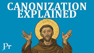 Canonization Explained How To Become a Saint [upl. by Leatri]