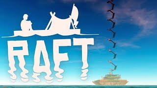 RAFT  Building To The Skies  Reinforcing Our Ship  New Axe Update  RAFT Gameplay Highlights [upl. by Natsyrk]