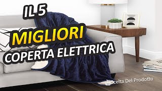 Miglior Coperta Elettrica 2023 [upl. by Pronty860]