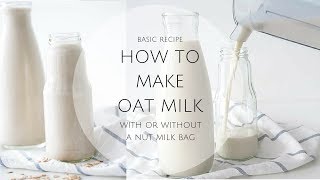 HOW TO MAKE OAT MILK  not slimy [upl. by Vitalis]