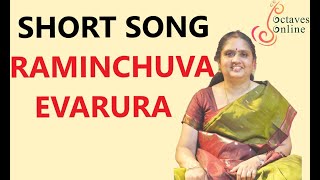 Short songs  Raminchuva Evarura [upl. by Eniawtna125]