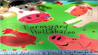 Farmyard Hullabaloo Read Aloud [upl. by Gen]