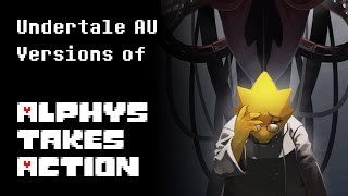 Undertale AU Versions of Alphys Takes Action [upl. by Ainomar]