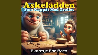 Askeladden Som Kappåt Med Trollet [upl. by Andri179]