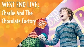 West End Live 2016 Charlie And The Chocolate Factory [upl. by Sydel]