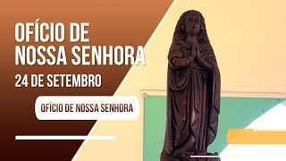 Ofício de Nossa Senhora  24 de setembro de 2022 [upl. by Seiuqram527]