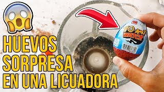 METEMOS HUEVOS SORPRESA EN UNA LICUADORA  EXPERIMENTO [upl. by Arolf]