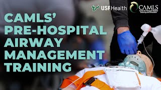 CAMLS PreHospital Airway Management Training Essential Skills for EMS Personnel [upl. by Deys]