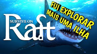 SURVIVE ON RAFT GAMEPLAY PT BR XBOX SÉRIES FUI EXPLORAR MAIS UMA ILHA EP16 [upl. by Ljoka]