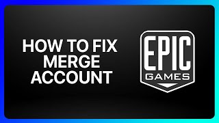 How To Merge Epic Games Account Tutorial [upl. by Marlee253]