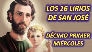 LOS 16 LIRIOS PERFUMADOS DE SAN JOSÉ DÉCIMO PRIMER MIÉRCOLES LIRIO PERFUMADO DE LA SANTA IGLESIA [upl. by Reddy]