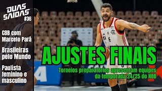 CBB WNBA brasileiros pelo Mundo Paulista préNBB e muito mais  Podcast Duas Saídas 36 [upl. by Basset]