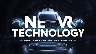 New VR Technology Whats Next in Virtual Reality [upl. by Annawat]