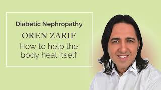 Oren Zarif  Diabetic Nephropathy  wwworenzarifenergycom [upl. by Salohcin178]