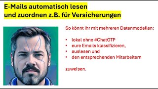 Analysiere EMails für Versicherungen und andere Unternehmen mit KI  AI lokal mit KI ohne ChatGPT [upl. by Phedra]