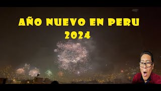 AÑO NUEVO EN PERU 2024 CELEBRANDO AÑO NUEVO EN PERU 2024 FUEGOS ARTIFICIALES [upl. by Tnafni]