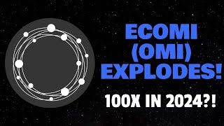 ECOMI OMI EXPLODES 100X IN 2024 [upl. by Othelia]