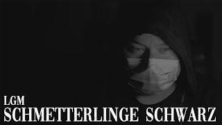 LGM  SCHMETTERLINGE SCHWARZ prod by DLow Beats [upl. by Conlon]