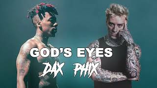 Phix  GODS EYES  DAX REMIX [upl. by Clayberg]