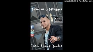 Wailin Swagger  Todos somos Iguales Bachata Urbana 2017 [upl. by Ahsitniuq381]