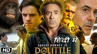 Dolittle Full HD 1080p Movie in Hindi Dubbed  Robert Downey Jr  Tom Holland  Story Explanation [upl. by Pamelina972]