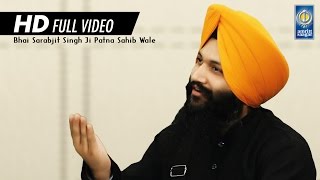 Vin Tudh Hor Je Mangna  Bh Sarabjit Singh Ji Patna Sahib Wale  Amritt Saagar  Shabad Kirtan [upl. by Nerrad]