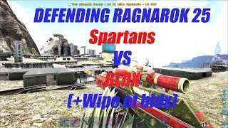 Ark Official PVPDefending Ragnarok 25wipe of bldx Spartans VS Bldx [upl. by Aelanej305]