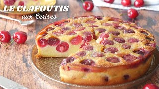 Le CLAFOUTIS AUX CERISES Fondant  Recette Facile et Rapide [upl. by Enairb65]