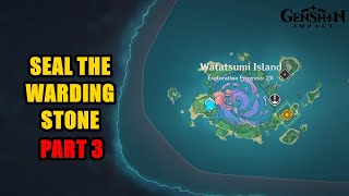 Seal the Warding Stone part 3 Genshin Impact [upl. by Yecnuahc]