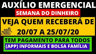 SEMANA DO DINHEIRO VEJA QUEM RECEBERÃ DE 2007 A 250720 O AUXÃLIO EMERGENCIAL I R 60000 I CICLO [upl. by Sada]